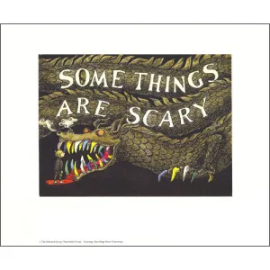 Some Things are Scary Print